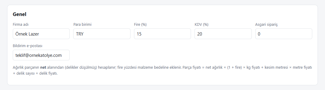 Genel ayarlar: firma adı, para birimi, fire, KDV, asgari sipariş ve bildirim e-postası